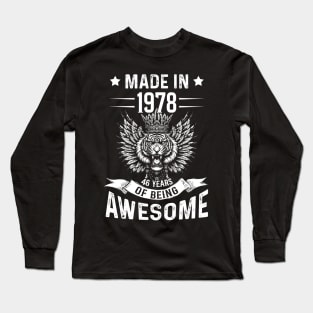 Made In 1978 46 Years Of Being Awesome Birthday Long Sleeve T-Shirt